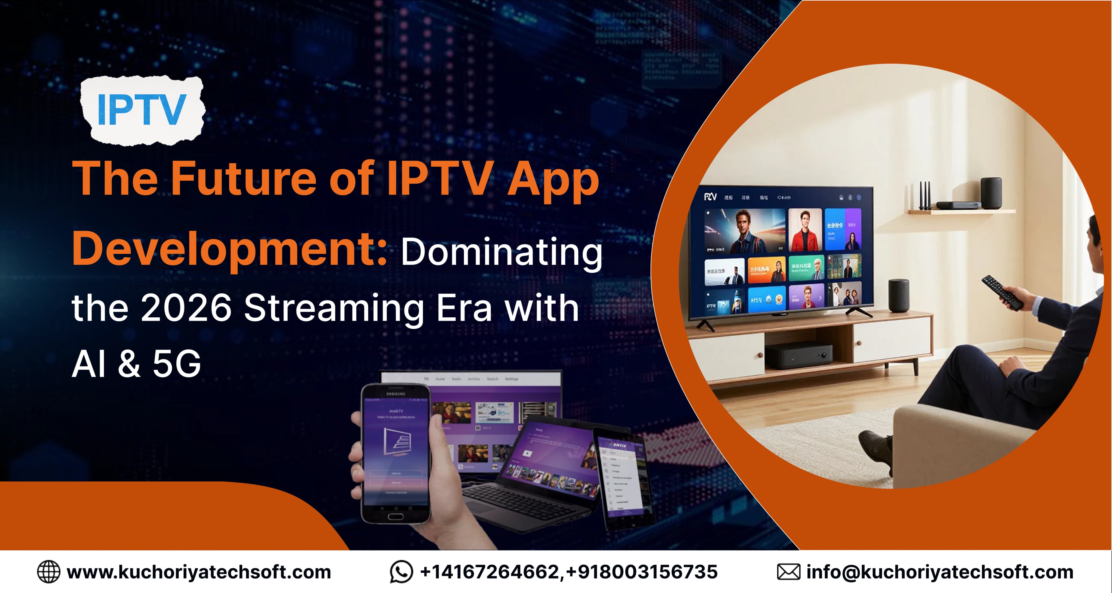 The Future of IPTV App Development: Dominating the 2026 Streaming Era with AI & 5G