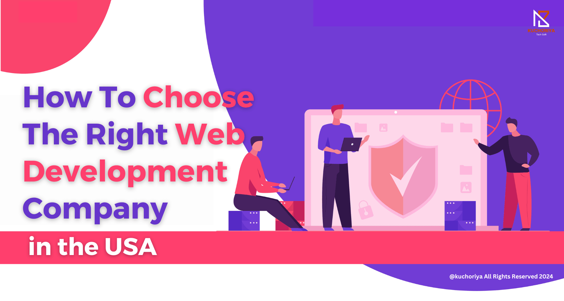 How To Choose The Right Web Development Company in the USA
