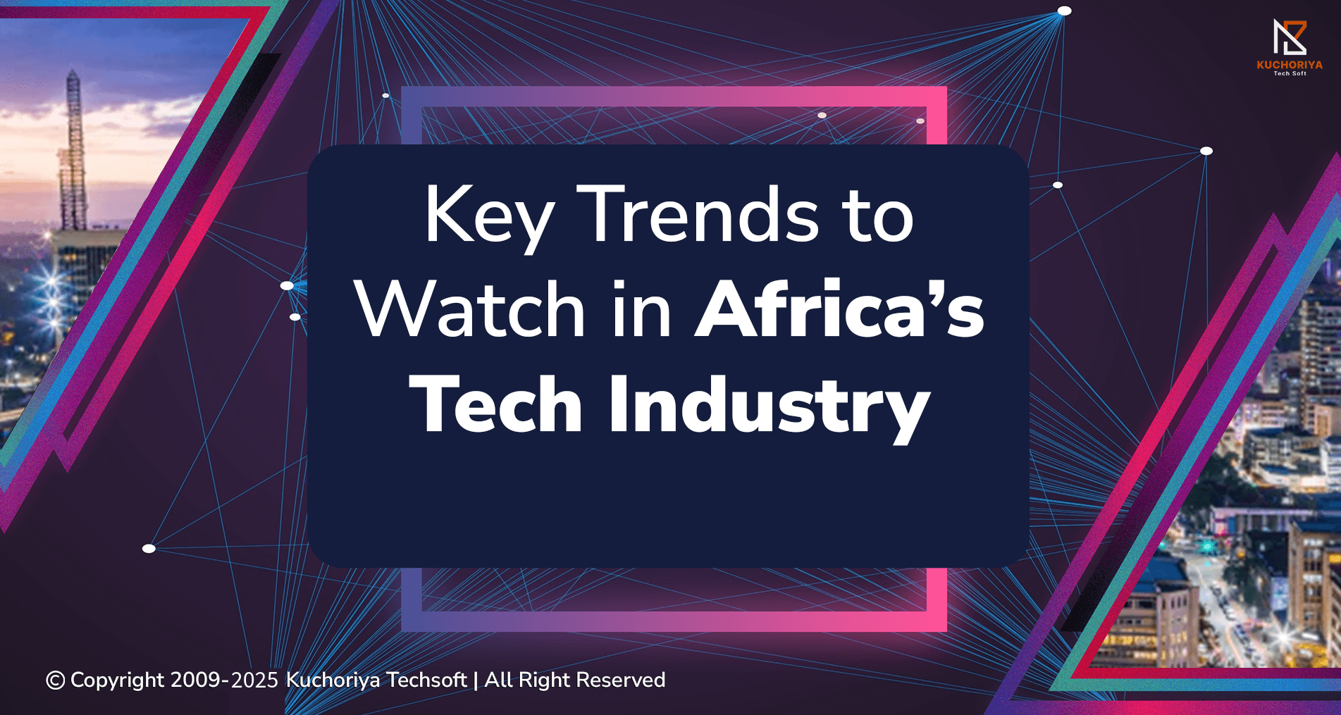 Key Trends to Watch in Africa’s Tech Industry in 2025
