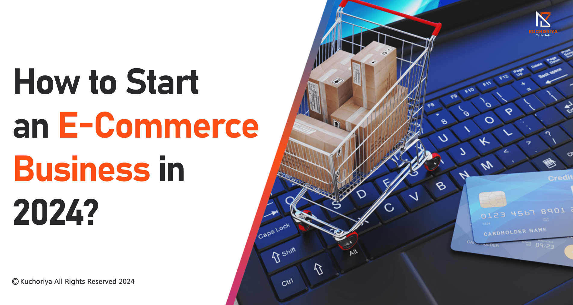 How to Start an E-Commerce Business in 2024?