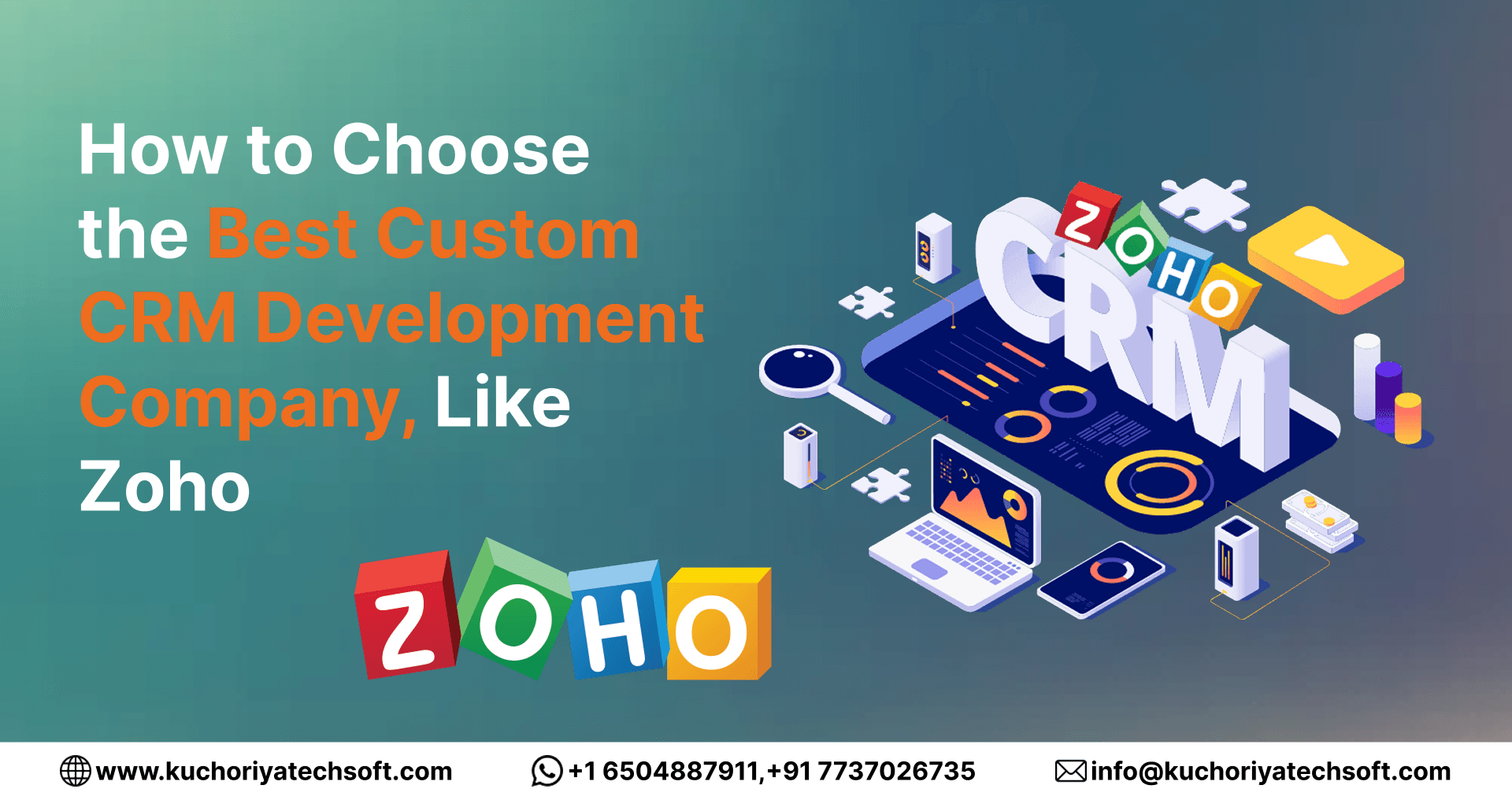 How to Choose the Best Custom CRM Development Company, Like Zoho