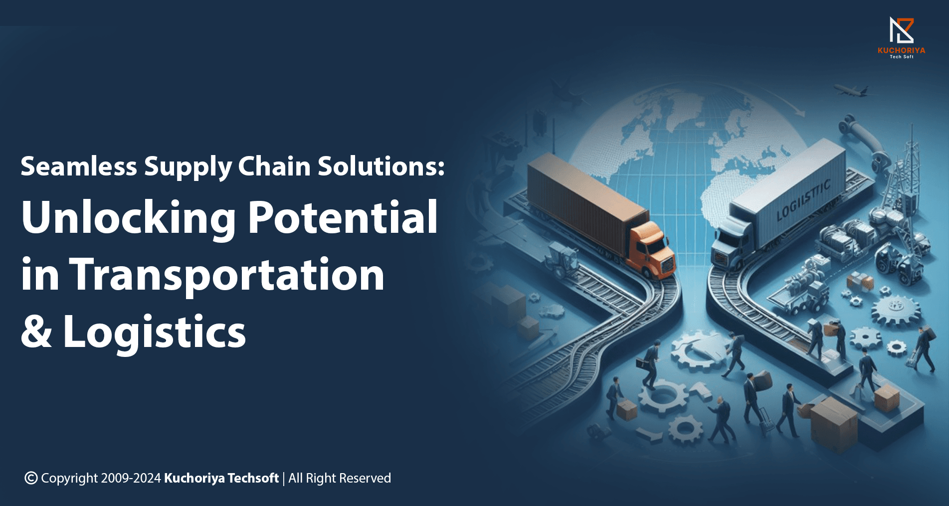 Seamless Supply Chain Solutions: Unlocking Potential in Transportation & Logistics