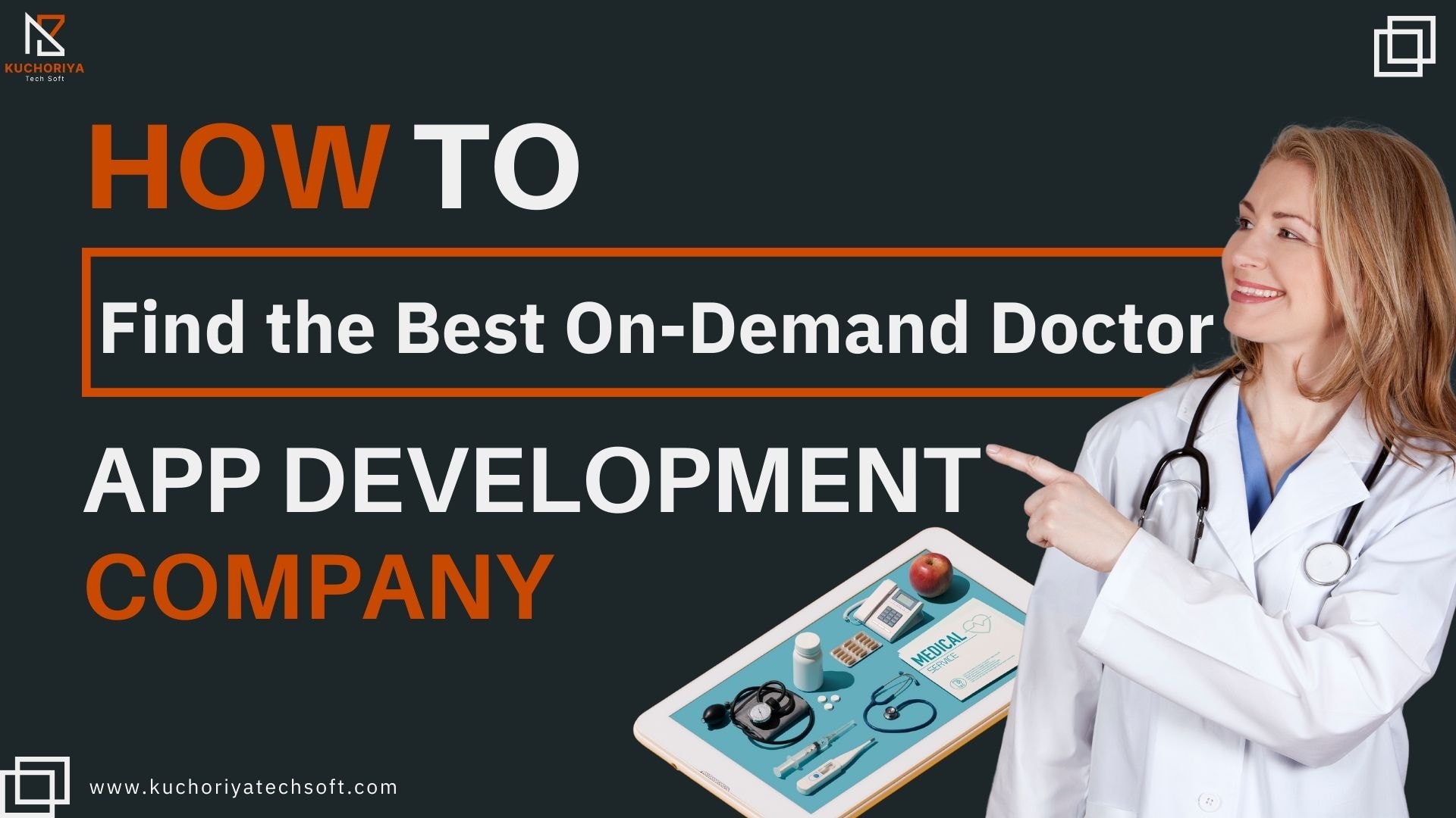 How to Find the Best On-Demand Doctor App Development Company