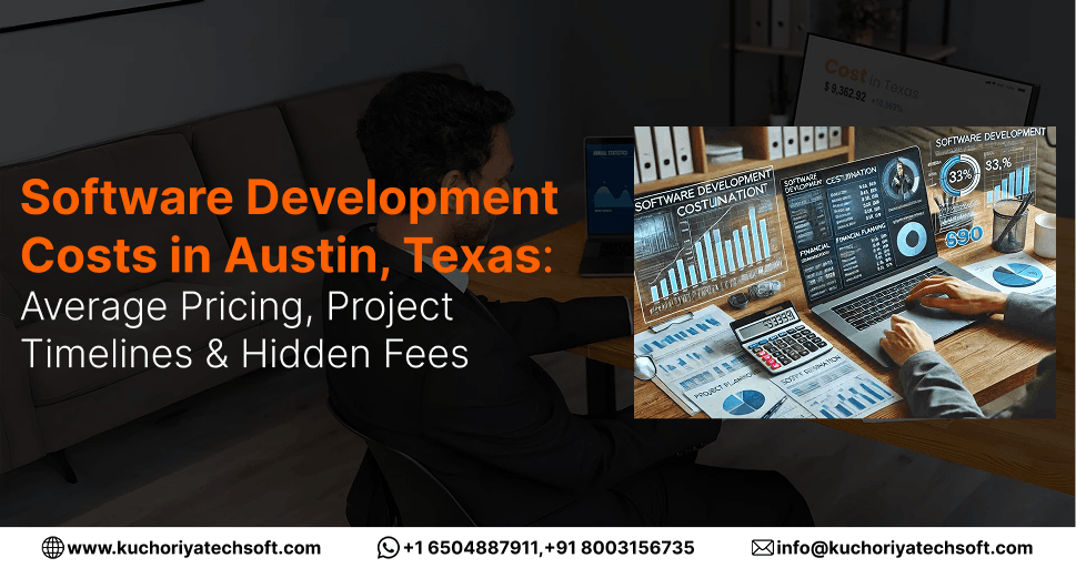 Software Development Costs in Austin, Texas (2026): Average Pricing, Project Timelines & Hidden Fees