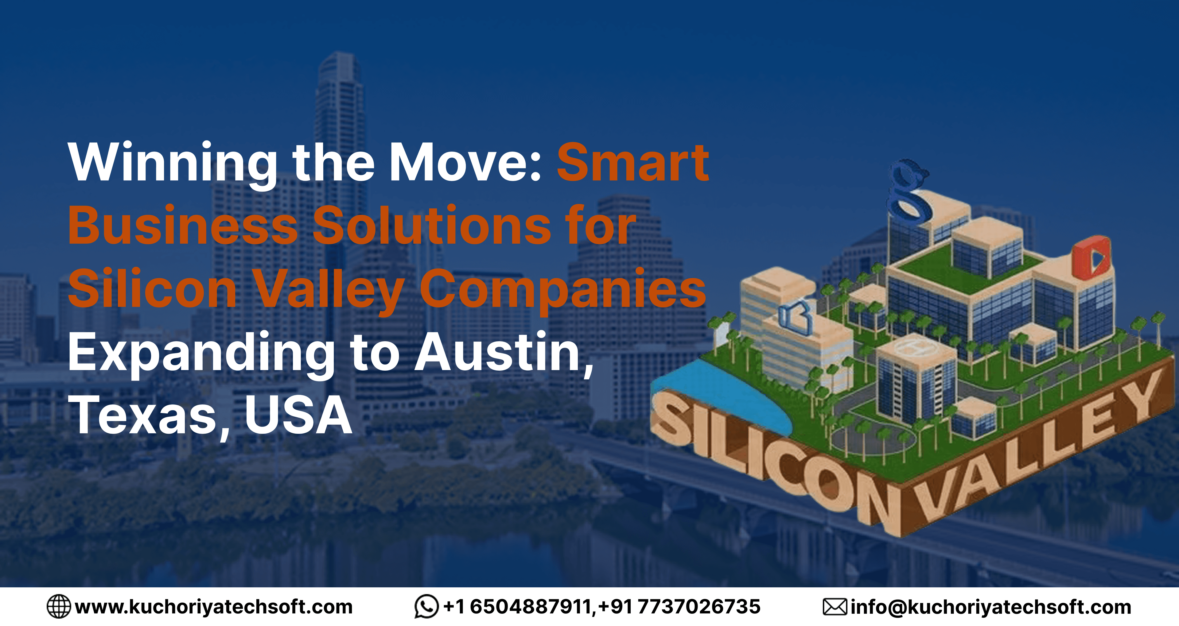 Winning the Move: Smart Business Solutions for Silicon Valley Companies Expanding to Austin, Texas, USA