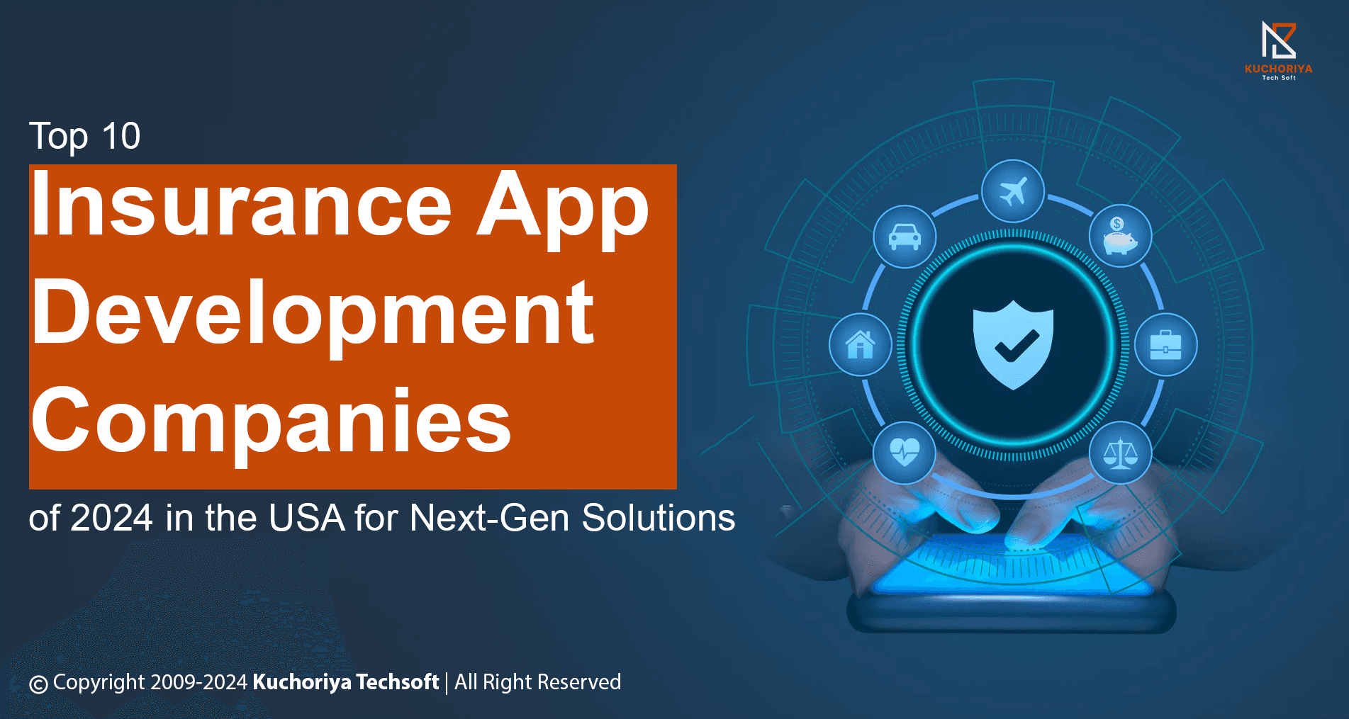 Top 10 Insurance App Development Companies of 2024 in the USA for Next-Gen Solutions