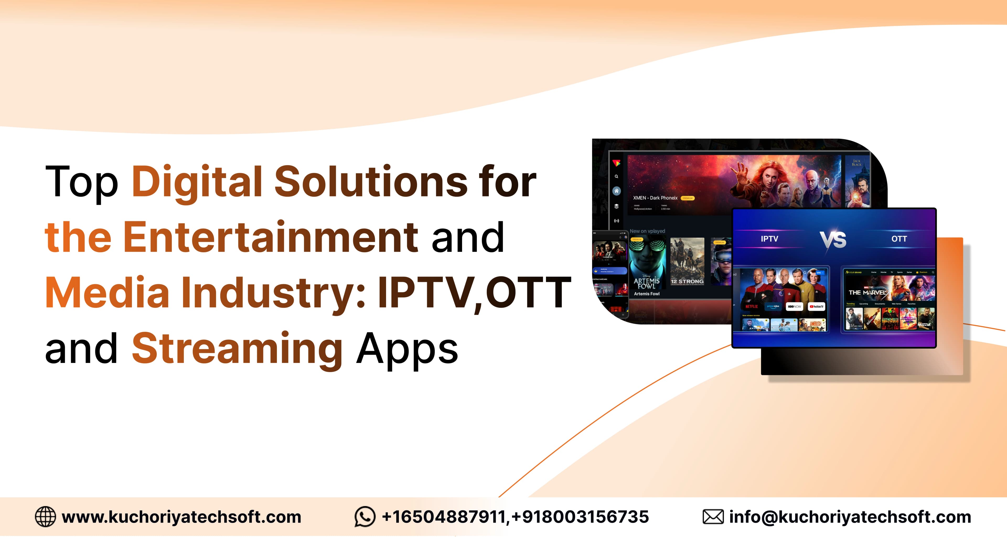 Top Digital Solutions for the Entertainment and Media Industry: IPTV, OTT, and Streaming apps