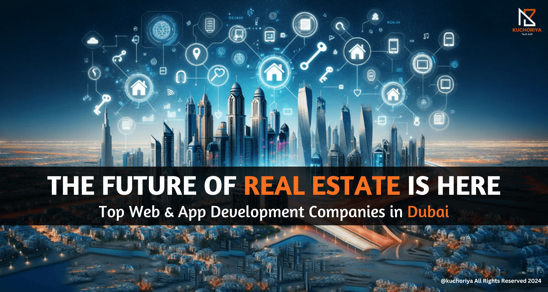 The Future of Real Estate is Here: Top Web & App Development Companies in Dubai